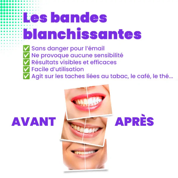 BANDES BLANCHISSANTES POUR LES DENTS